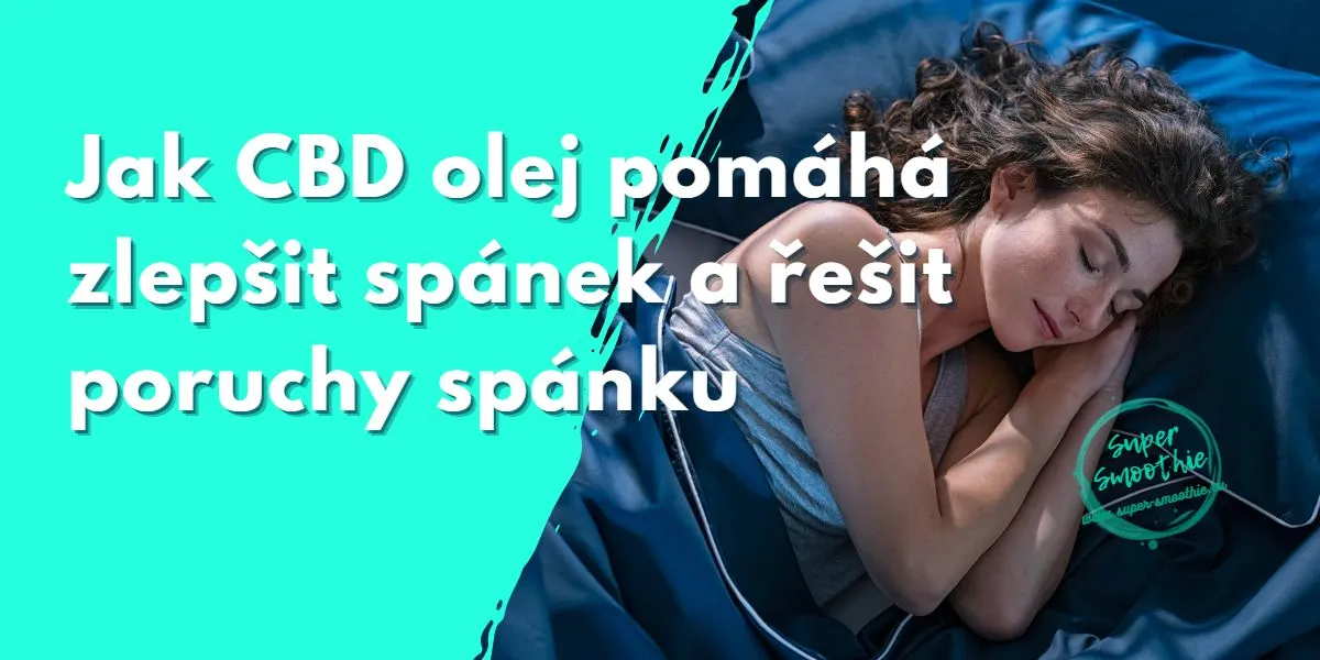 Jak CBD olej pomáhá zlepšit spánek a řešit poruchy spánku